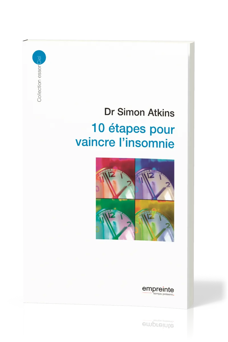 10 étapes pour vaincre l'insomnie - [collection essenCiel]
