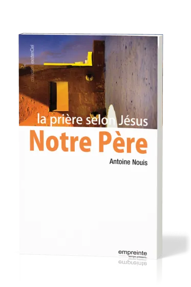Notre Père - la prière selon Jésus