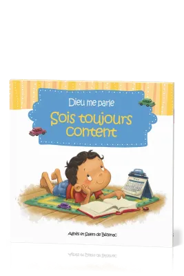 Dieu me parle: sois toujours content 