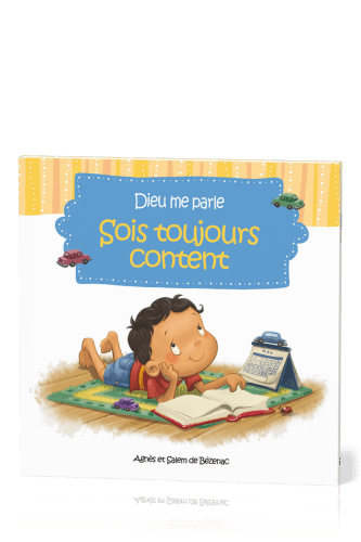 Dieu me parle: sois toujours content 