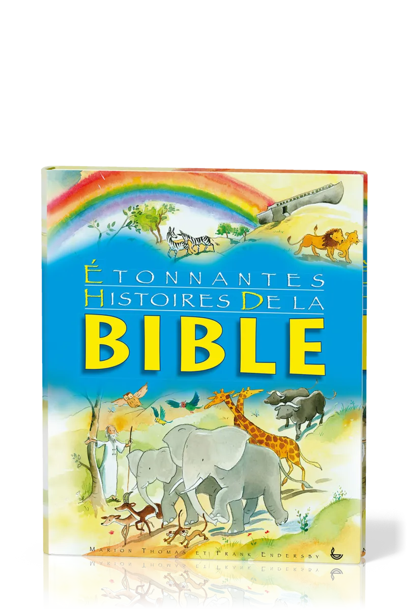 Étonnantes histoires de la Bible