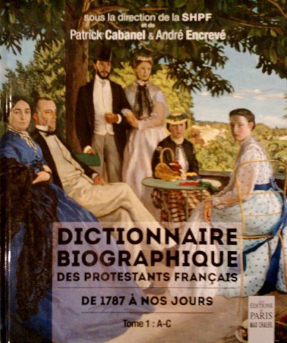 Dictionnaire biographique des protestants francais - De 1787 à nos jours Tome 1: A-C
