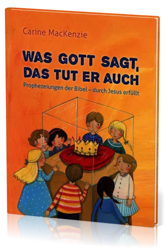 Was Gott sagt, das tut er auch - Prophezeiungen der Bibel - durch Jesus erfüllt