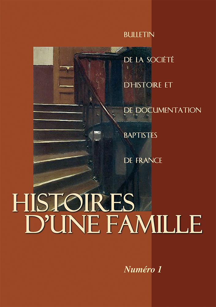 Histoires d'une famille - Bulletin No 1 de la Société d'Histoire et de Documentation Baptistes de...