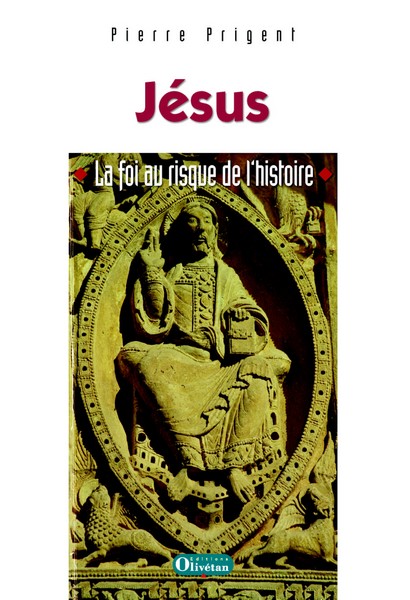 Jésus - La foi au risque de l'histoire