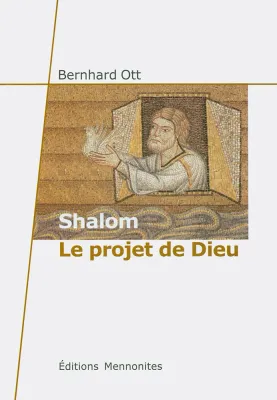 Shalom, le projet de Dieu 