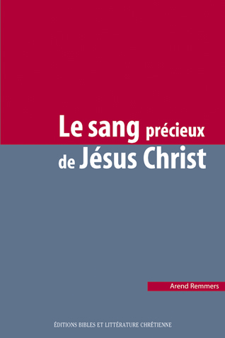 Sang précieux de Jésus Christ (Le)