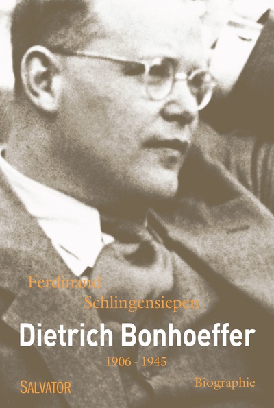 Dietrich Bonhoeffer (1906-1945) - Biographie