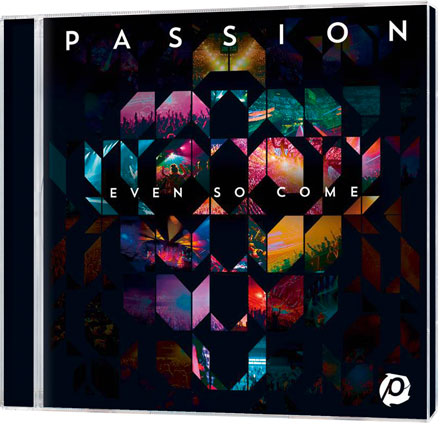 PASSION - EVEN SO COME - CD