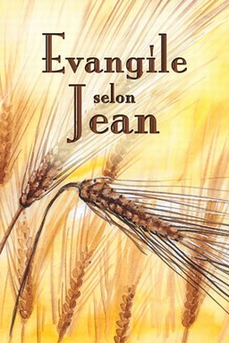 Évangile selon Jean, Segond Esaïe 55, grand format couverture épi d'orge - 14 x 21 cm