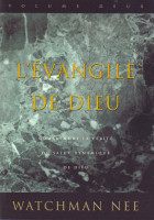 Évangile de Dieu (L') - tome 2. Comprendre la vérité du salut dynamique de Dieu