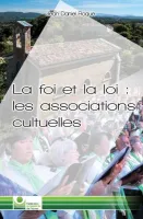 Foi et la loi: les associations cultuelles (La)