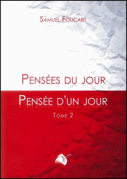 Pensées du jour pensée d'un jour - Tome 2