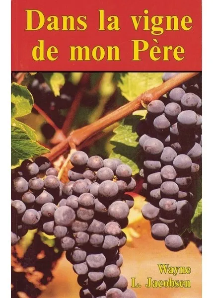 Dans la vigne de mon pere 