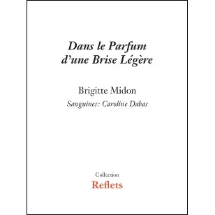 Dans le Parfum d’une Brise Légère