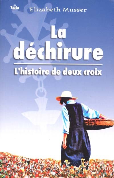 Déchirure (La) - L'histoire de deux croix