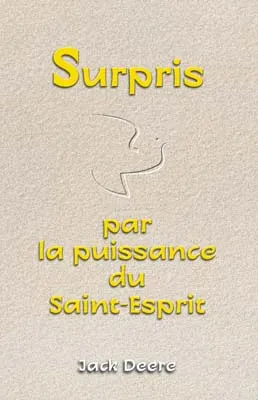 Surpris par la puissance du Saint-Esprit