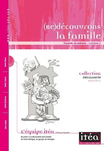 (Re)découvrons la famille - parents et enfants - Volume 2, Collection découverte