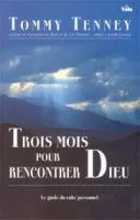 Trois mois pour rencontrer Dieu