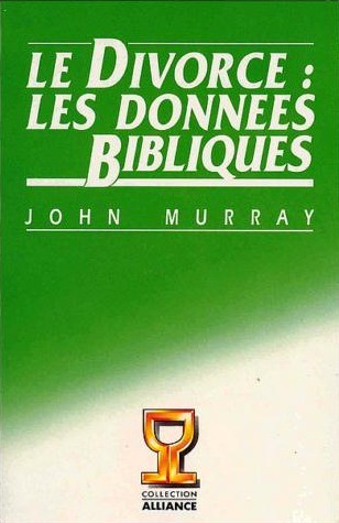 Divorce (Le) - Les données bibliques