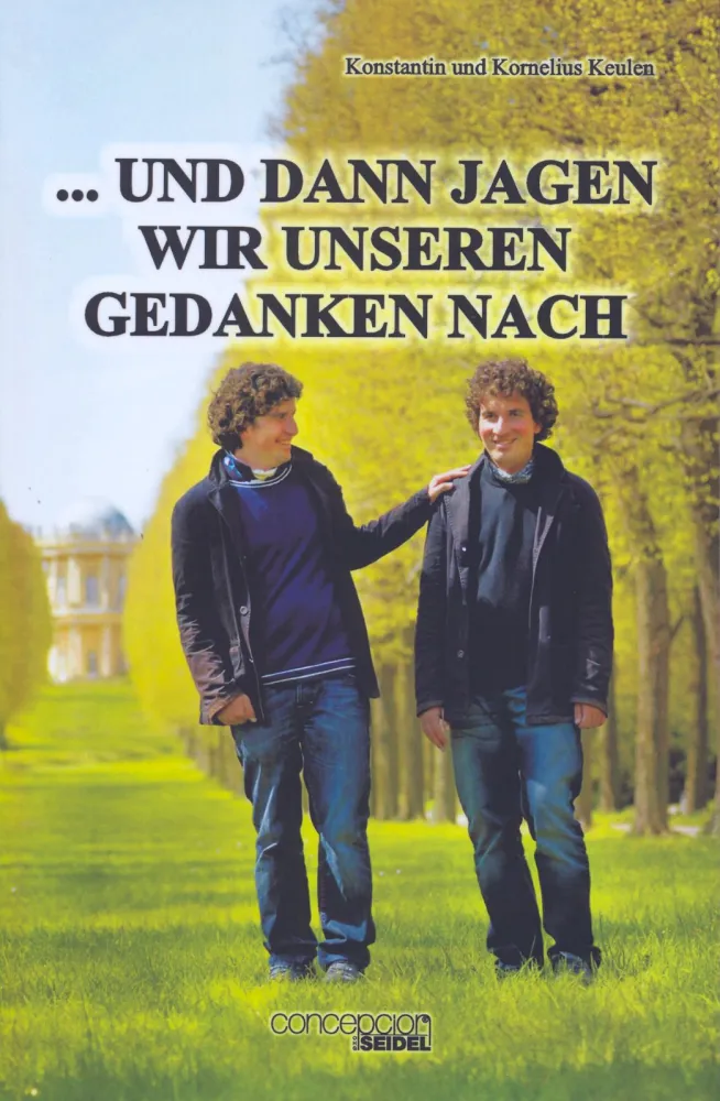 UND DANN JAGEN WIR UNSEREN GEDANKEN NACH