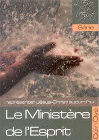 Ministère de l'Esprit (Le) - Représenter Jésus-Christ aujourd'hui