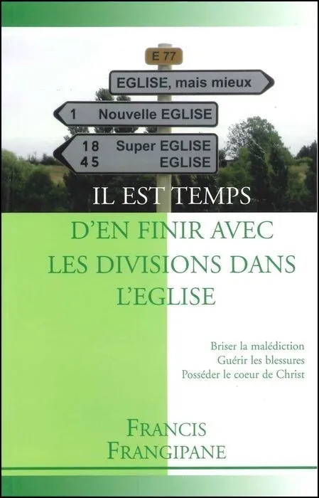 Il est temps d’en finir avec les divisions dans l’Eglise
