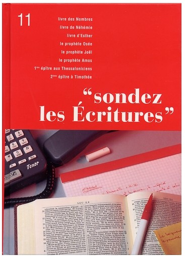 Néhémie, Esther, Nombres, Osée, Joël, Amos, 1 Thessaloniciens, 2 Timothée - Sondez les Écritures...