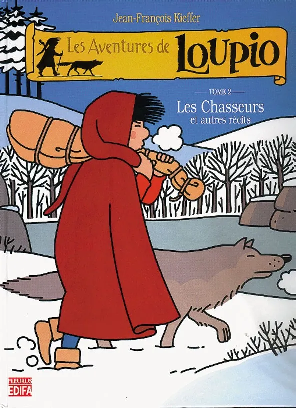 Chasseurs et autres récits - Les aventures de loupio t.2