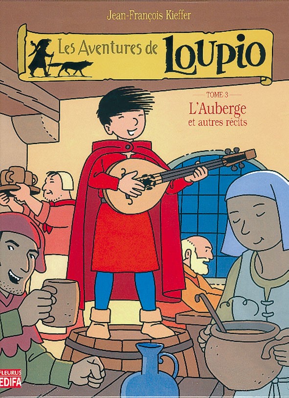 Auberge et autres récits (L') - Les aventures de loupio t.3