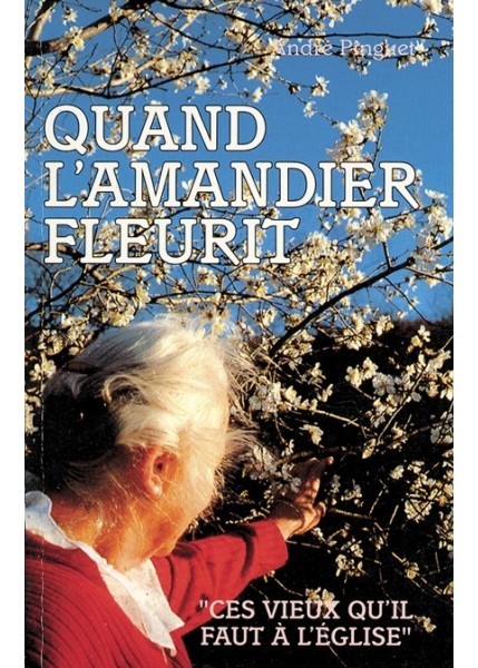 Quand l'amandier fleurit