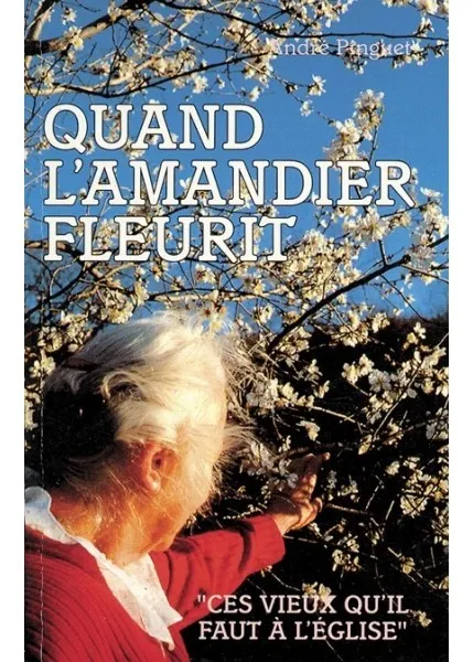 Quand l'amandier fleurit