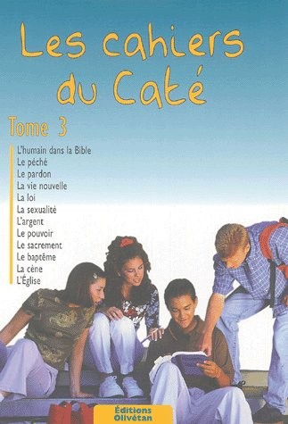 Cahiers du caté (Les) - Volume 3 - élève