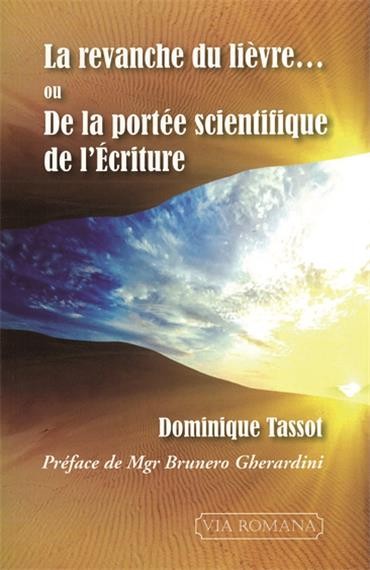 Revanche du lièvre… (La) - ou De la portée scientifique de l'Écriture