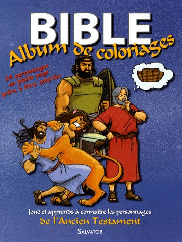 Bible - Album de coloriages de l'Ancien Testament - 24 personnages en pleine page prêts à être coloriés