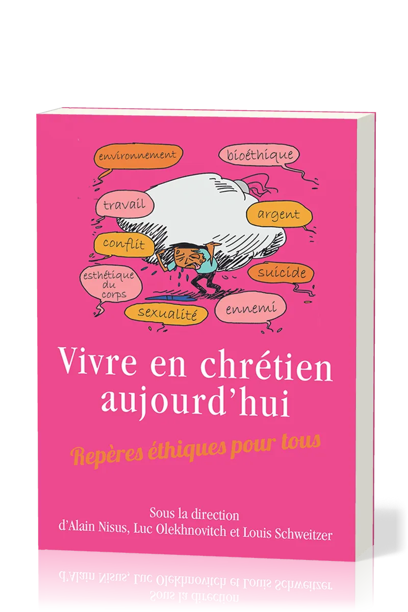 Vivre en chrétien aujourd'hui - [broché] Repères éthiques pour tous