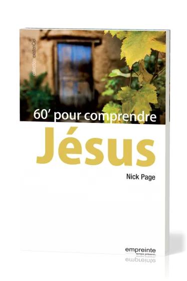 60' pour comprendre Jésus