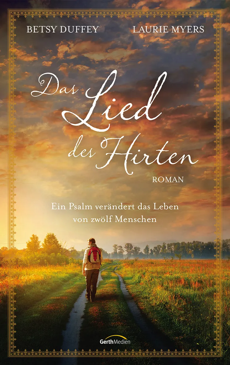DAS LIED DES HIRTEN - EIN PSALM VERÄNDERT DAS LEBEN VON ZWÖLF MENSCHEN