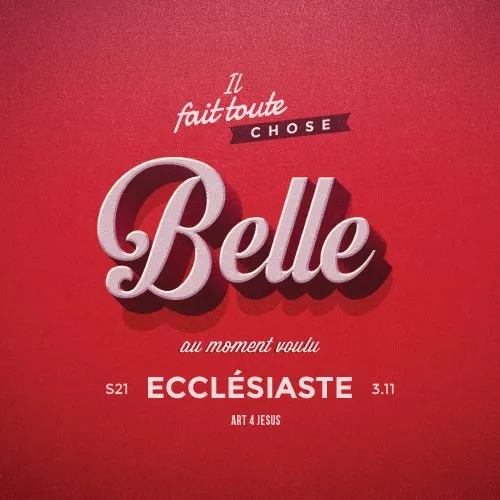 Tableau « Il fait toute chose belle […] » - Écclésiaste 3.11