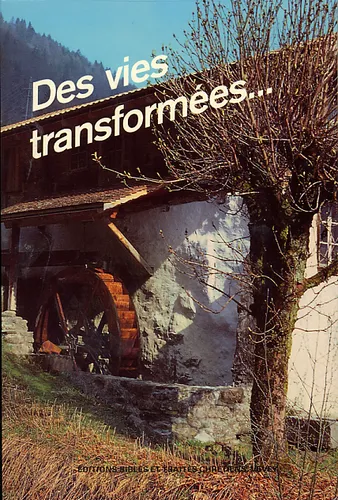 Des vies transformées… 1