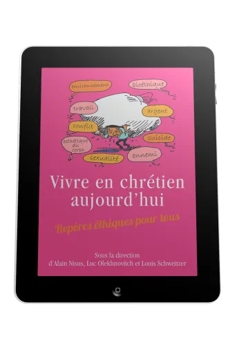 Vivre en chrétien aujourd'hui - Repères éthiques pour tous - Ebook