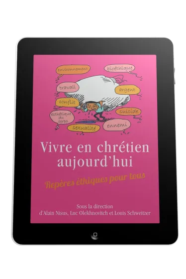 Vivre en chrétien aujourd'hui - Repères éthiques pour tous - ePub