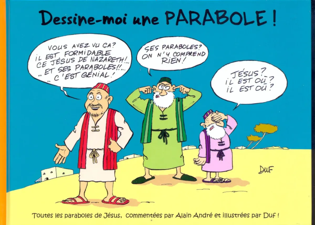 Dessine-moi une parabole ! - Toutes les paraboles de Jésus commentées […]