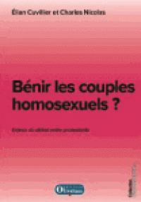 Bénir les couples homosexuels? - Enjeux du débat entre protestants