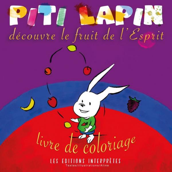 Piti Lapin Decouvre Le Fruit De L Esprit Livre De Coloriage