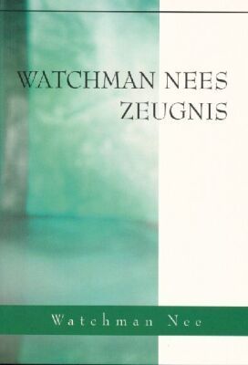 WATCHMAN NEES ZEUGNIS