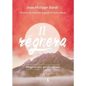 Il régnera - Vingt-et-une prédications