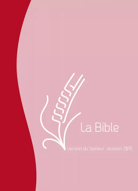 Bible du Semeur révisée 2015, souple Rose/Rouge – Librairie Kiràly Vie