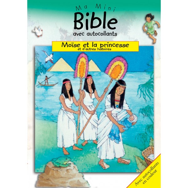 Moïse et la princesse et d'autres histoires - Ma mini-Bible avec autocollants