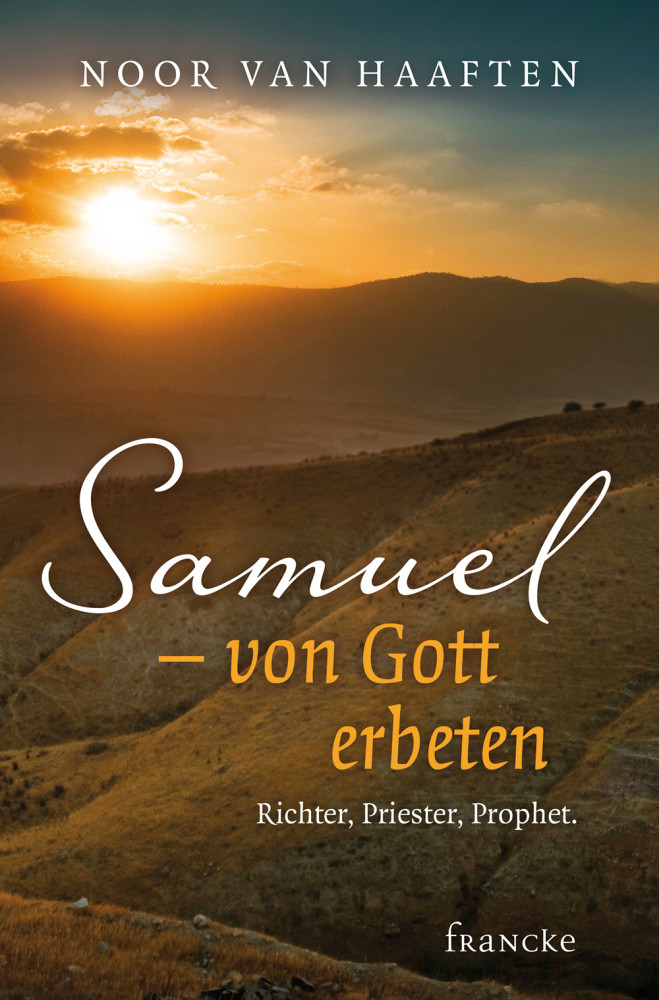 SAMUEL - VON GOTT ERBETEN